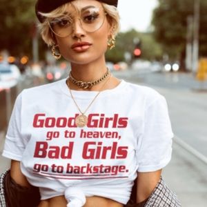 Good girls go to heaven Tshirt